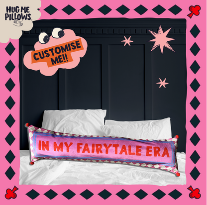 "In My Fairytale Era" By Charlie customisable BIG bolster pillow.