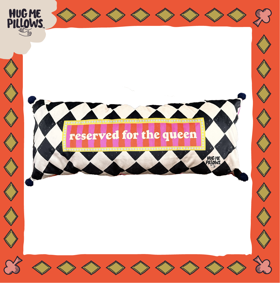 "Reserved for for the Queen" VIP pillow.