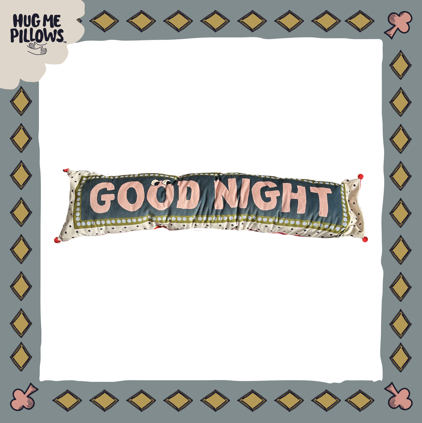 Good morning/good night big bolster pillow.