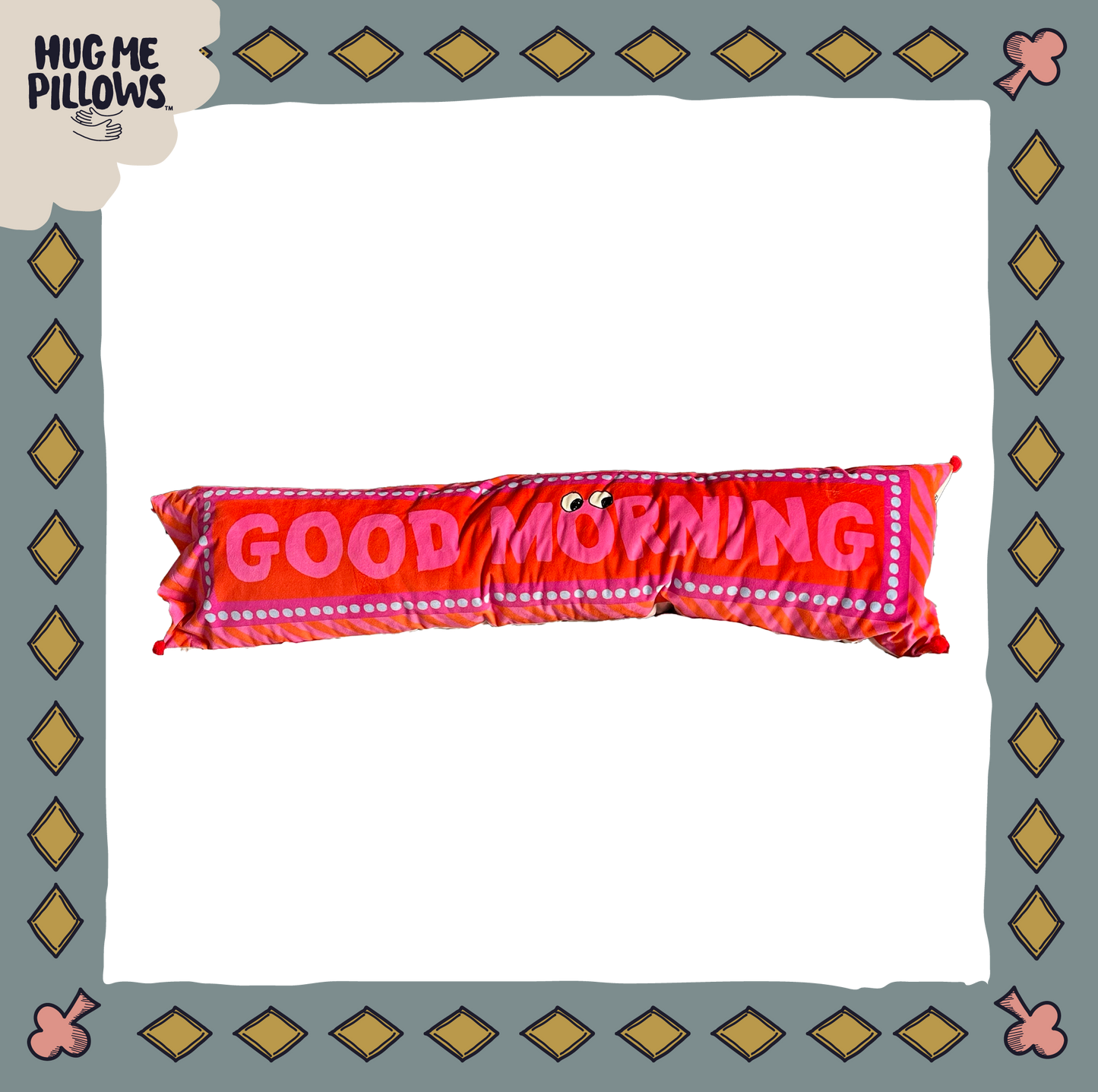 Good morning/good night big bolster pillow.